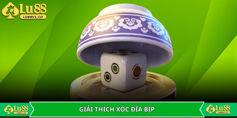 Giải thích chi tiết về xóc đĩa bịp cho người chơi mới