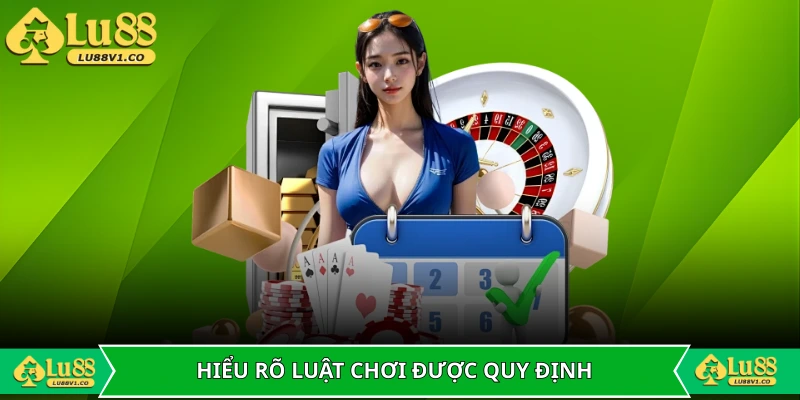 Hiểu rõ luật chơi được quy định trong điều khoản điều kiện