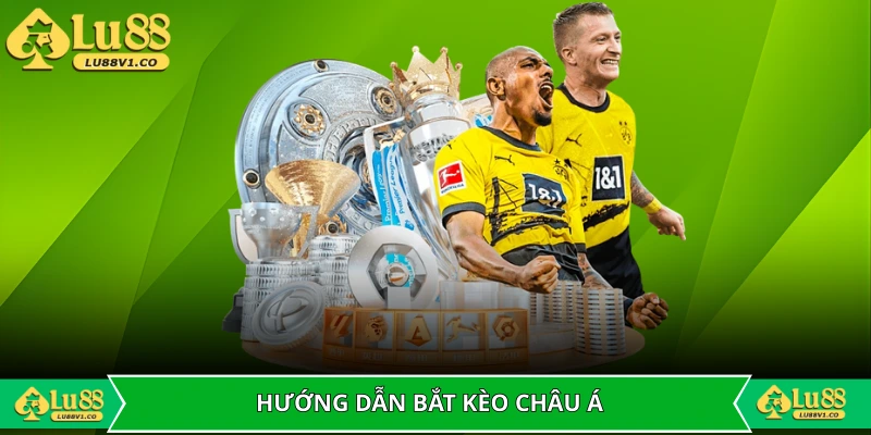 Hướng dẫn bắt kèo cá cược châu Á hiệu quả từ cao thủ