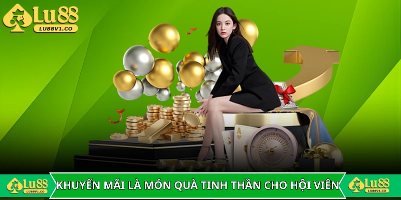 Khuyến mãi là món quà tinh thần dành cho hội viên