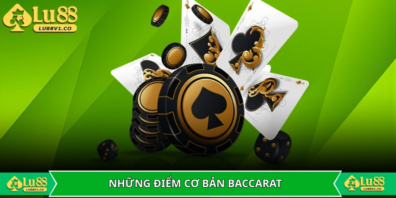 Những điểm cơ bản cần biết về baccarat