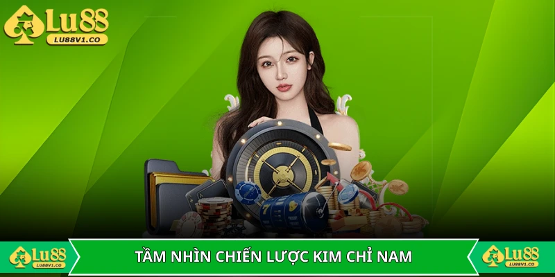 Tầm nhìn chiến lược là kim chỉ nam phát triển